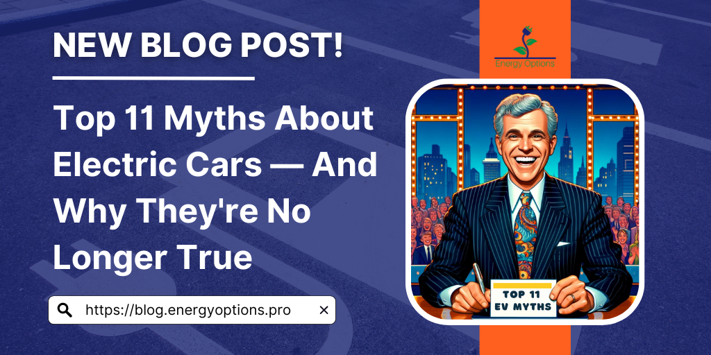 New Blog Post! Top 11 EV Myths